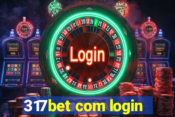 317bet com login